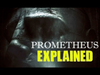 Prometheus EXPLAINED...