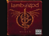 Lamb of God - We die...